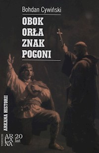Obok Orła znak Pogoni - Cywiński Bohdan - książka