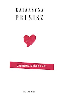 Życiownia Spółka z o.o. - Prusisz Katarzyna - ebook + książka