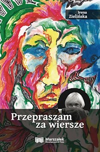 Przepraszam za wiersze - Zielińska Irena - książka