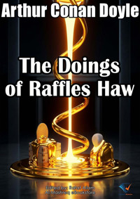 The Doings of Raffles Haw - Arthur Conan Doyle - ebook