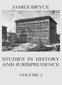Studies in History and Jurisprudence, Vol. 2 - James Bryce - ebook