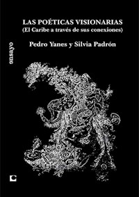 Las poéticas visionarias - Pedro Yanes - ebook