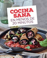 Cocina sana en menos de 20 minutos - Autores varios - ebook