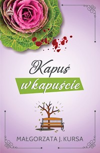 Kapuś w kapuście - Małgorzata J Kursa - ebook + audiobook + książka