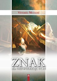 Znak dla niewierzących - Vittorio Messori - książka