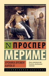 Хроника времен Карла IX - Проспер Мериме - ebook