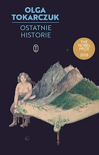 Ostatnie historie - Olga Tokarczuk - ebook + książka