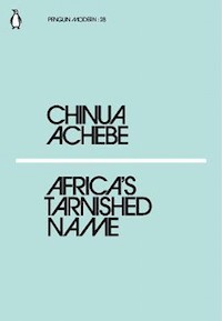 Africa's Tarnished Name - Achebe Chinua - książka