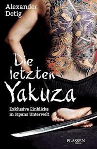 Die letzten Yakuza - Alexander Detig - ebook