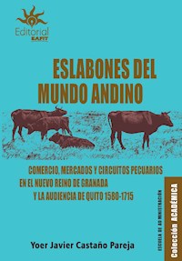 Eslabones del mundo andino - Yoer Javier Castaño Pareja - ebook
