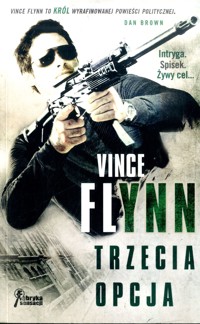 Trzecia opcja - Vince Flynn - ebook