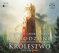 Odrodzone królestwo - Elżbieta Cherezińska - audiobook + książka