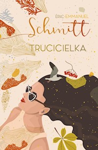 Trucicielka - Schmitt Éric-Emmanuel - książka