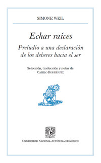 Echar raíces. Preludio a una declaración de los deberes hacia el ser - Weil Simone - ebook
