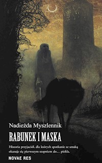 Rabunek i Maska - Nadieżda Myszlennik - ebook + książka