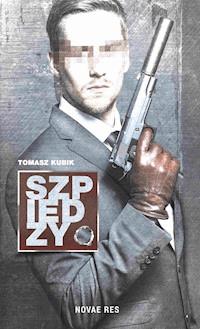 Szpiedzy - Tomasz Kubik - ebook + książka
