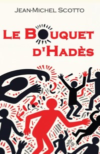 Le bouquet d'Hadès - Jean-Michel Scotto - ebook