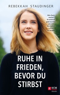 Ruhe in Frieden, bevor du stirbst - Rebekkah Staudinger - ebook