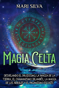 Magia celta - Mari Silva - ebook
