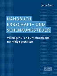 Handbuch Erbschaft- und Schenkungsteuer - Katrin Dorn - ebook