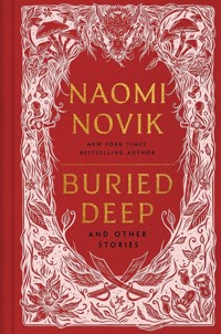 Buried Deep and Other Stories - Naomi Novik - książka