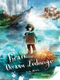 Piraci Oceanu Lodowego - Frida Nilsson - książka