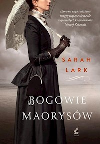Bogowie Maorysów - Sarah Lark - książka