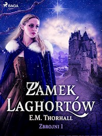 Zamek Laghortów - E.M. Thorhall - ebook + audiobook