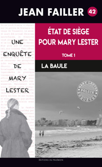 État de siège pour Mary Lester - Tome 1 - Failler Jean - ebook