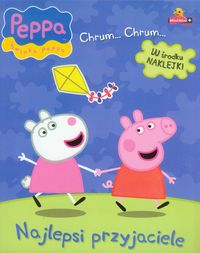 Świnka Peppa Chrum Chrum Najlepsi przyjaciele -  - książka