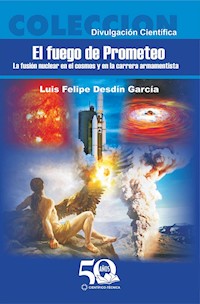 El fuego de Prometeo - Luis Felipe Desdín García - ebook