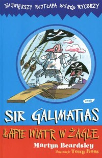 Sir Galimatias łapie wiatr w żagle - Martyn Beardsley - ebook