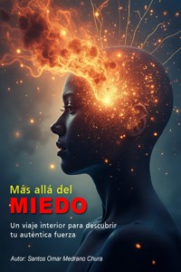 Más allá del miedo - santos omar medrano chura - ebook