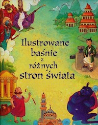 Ilustrowane baśnie z różnych stron świata - Sims Lesley - książka
