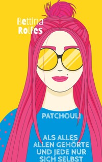 Patchouli - Bettina Rolfes - ebook