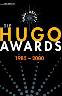 Die Hugo Awards 1985-2000 - Hardy Kettlitz - ebook