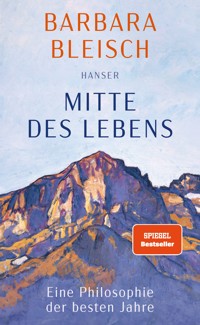 Mitte des Lebens - Barbara Bleisch - ebook