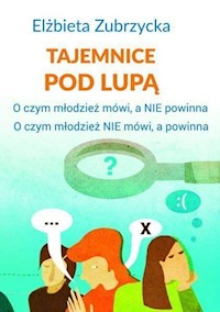 Tajemnice pod lupą - Elżbieta Zubrzycka - książka