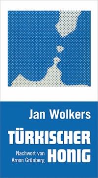 Türkischer Honig - Jan Wolkers - ebook