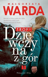Dziewczyna z gór Tropy - Małgorzata Warda - książka