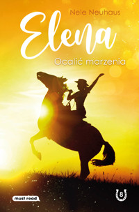 Elena. Ocalić marzenia - Nele Neuhaus - ebook + książka