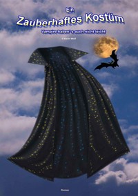 Ein Zauberhaftes Kostüm - Karin Wolf - ebook