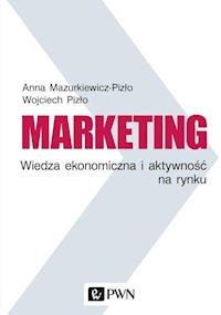 Marketing Wiedza ekonomiczna i aktywność na rynku - Mazurkiewicz-Pizło Anna, Pizło Wojciech - książka