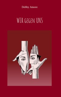 WIR gegen UNS - Debby Amore - ebook