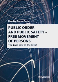 Public order and public safety - free movement of persons - Bator-Bryła Monika - książka