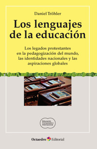 Los lenguajes de la educación - Daniel Tröhler - ebook