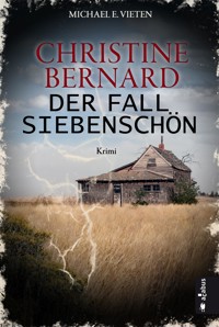Christine Bernard. Der Fall Siebenschön - Michael E. Vieten - ebook