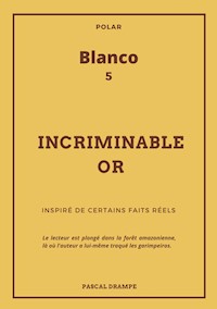 Incriminable or - Pascal Drampe - ebook