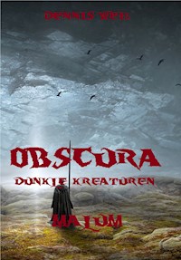 Obscura- Dunkle Kreaturen (4) - Dennis Weiß - ebook