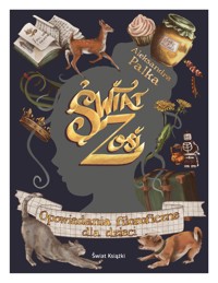 Świat Zosi - Aleksandra Pałka - ebook + audiobook + książka